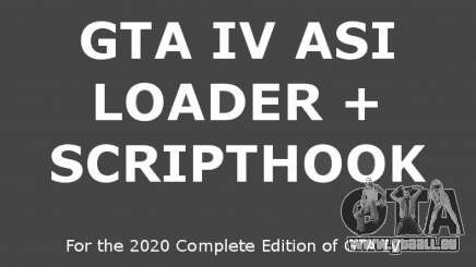 2020 Complete Edition ASI Loader and ScriptHook für GTA 4