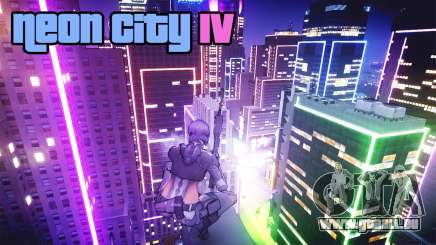 Neon City IV pour GTA 4