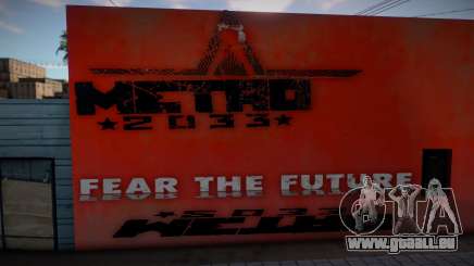 Metro 2033 Fear The Future Mural pour GTA San Andreas