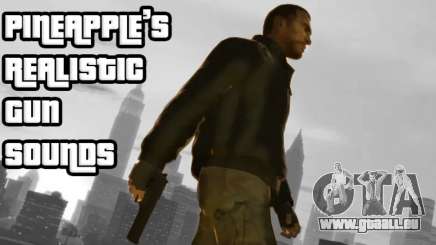 Pineapples Realistic Gun Sounds pour GTA 4
